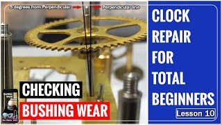 Clock Repair For Total Beginners  Lesson 10 [upl. by Pontius]