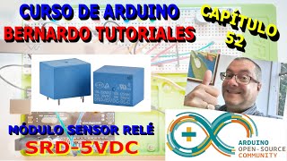 Arduino 52  Como manejar modulo rele sin optoacoplador SRD5VDC Rele que es y como funciona [upl. by Mannuela]