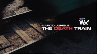 W5  Narco Jungle The Death Train Part 1 Migrants on a perilous journey north through Mexico [upl. by Zabrine]