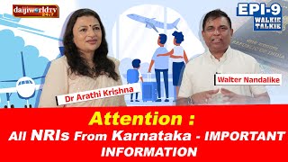 Walkie Talkie  ಅನಿವಾಸಿ ಭಾರತೀಯರಿಗೆ ಮಹತ್ವದ ಮಾಹಿತಿ│Dr Arathi Krishna │Daijiworld Television│ [upl. by Apthorp]