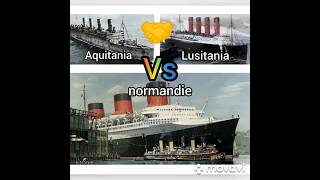 Aquitania and Lusitania 🆚 normandie ship vs history ww1 ww2 [upl. by Atrebla]