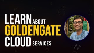 Webinar GGCSOCI Goldengate Service and Goldengate Microservices12031988 [upl. by Hanafee100]