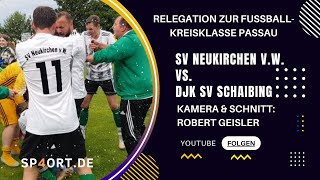 Relegation  Saison 20212022  DJK Schaibing  SV Neukirchen vorm Wald [upl. by Rednave150]