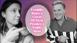 Freddie Starr’s Cover of Elvis Presley’s Teddy Bear REACTION [upl. by Nwahsor236]