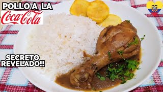 DELICIOSO POLLO a la COCA COLA🍗 con el TOQUE SECRETO 🤫 Comida Ecuatoriana 🇪🇨 [upl. by Aytnahs209]