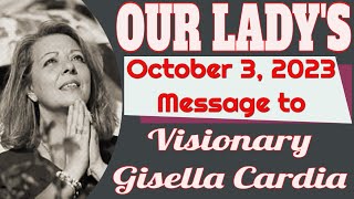 Our Ladys Message to Gisella Cardia for October 3 2023 [upl. by Nilauqcaj819]