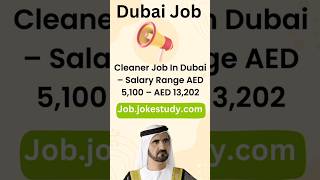 Cleaner Job In Dubai – Salary Range AED 5100 – AED 13202 job jobs gulfjobs cleaningjobs [upl. by Eilhsa]