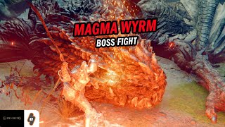 Magma Wyrm Makar Boss Fight  Elden Ring Walkthrough [upl. by Valorie]