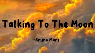 Bruno Mars  Talking To The Moon Lyrics  Christina Perri  Ruth B Mix 🌻 [upl. by Ajile526]