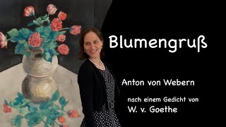 quotBlumengrußquot von Anton Webern Livemitschnitt mit Text Miriam Ludewig [upl. by Alicul]