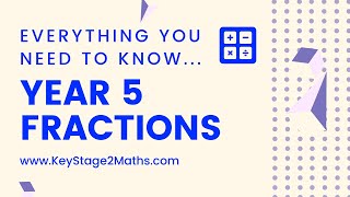 Year 5 Fractions  everything you need to know [upl. by Truda]