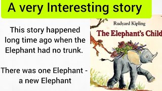 Learn English through stories Level1  Audio English story The Elephants Child [upl. by Brasca]