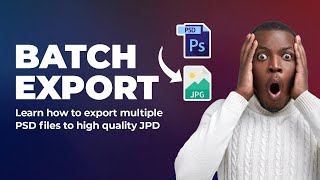 How to Export Multiple files in Photoshop From PSD to JPG [upl. by Ruamaj]