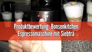 Produktbewertung Bonsenkitchen Espressomaschine mit Siebträger 1450W Hohe Leistung Edelstahl Kaffe [upl. by Eckblad]