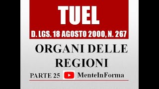 ORGANI DELLE REGIONI  Testo unico enti locali TUEL  DLgs 2672000  Parte 25 [upl. by Bywaters]