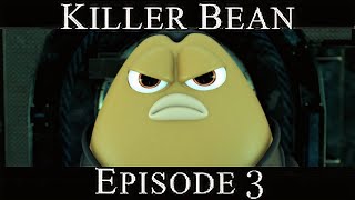 Killer Bean  Episode 3 [upl. by Baalbeer]