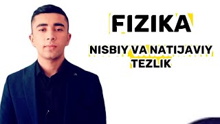 Fizika Nisbiy va natijaviy tezlik 998945452582 Fazliddinov Diyorbek [upl. by Nissy]