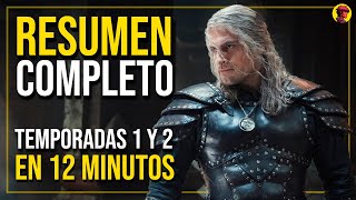 THE WITCHER  RESUMEN COMPLETO TEMPORADAS 1 Y 2 en 12 MINUTOS [upl. by Westhead]