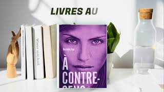 Audio Livre À contresens  Tome 1  Noah  Une Aventure Romantique Captivante [upl. by Noreg]