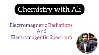 Electromagnetic Radiations and Electromagnetic Spectrum [upl. by Thurlow]