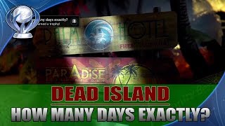 DEAD ISLAND Definitive Edition  How many days exactly Trophy [upl. by Lodi]