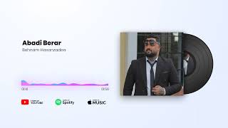 Behnam Hasanzade  Abadi Berar  OFFICIAL TRACK ابدی براربهنام حسن زاده [upl. by Eelymmij356]