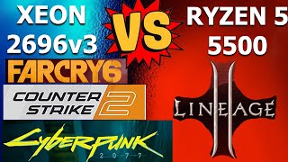 Xeon E5 2696v3 VS Ryzen 5 5500 CounterStrike 2 Cyberpunk 2077 FarCry6 Robocop LineAge 2 [upl. by Sikes]