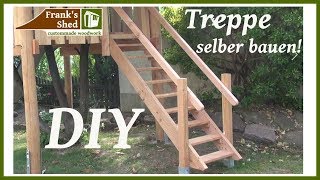 Treppe aus Holz selber bauen  DIY Holztreppe Anleitung  Gartenprojekt 2017  🔥 Franks Shed 🔥 [upl. by Yankee225]