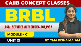 CAIIB BRBL Module C Unit 21  Legal Services Authorities Act1987 BRBL By CMA Disha Maam [upl. by Marie-Jeanne]