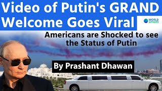 Video of Putins GRAND Welcome Goes Viral  Americans are Shocked to see the Status of Putin [upl. by Nanine]