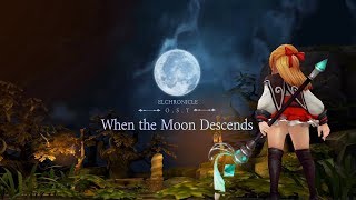 ELCHRONICLE OST 『When the Moon Descends』 feat Dazbee [upl. by Ynnal]