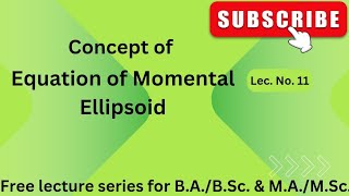 LecNo11 Concept of Momental Ellipsoid csjmukanpur Dynamics of rigid bodies [upl. by Nnaitsirhc]