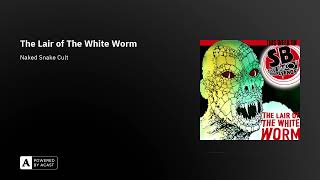 The Lair of The White Worm [upl. by Stallworth]