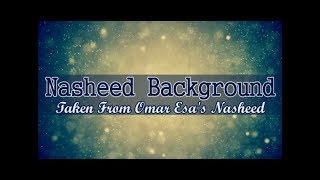 Nasheed BackgroundTone  Omar Esa Syria [upl. by Bullion]