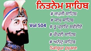 New 2024 Nitnem Panj bania ਨਿਤਨੇਮ ਪੰਜ ਬਾਣੀਆ ਜਪੁਜੀ ਸਾਹਿਬ Nitnem fast Satgurpyare 504 [upl. by Derron]