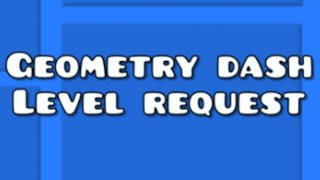 Geometry dash level request And level building Goal 1000 subscribers [upl. by Eninahpets]