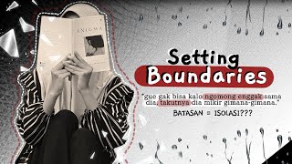 Kenapa personal boundaries itu perlu [upl. by Ahseenat]