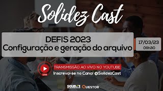 DEFIS 2023  Configuração e geração do arquivo [upl. by Ennelram957]