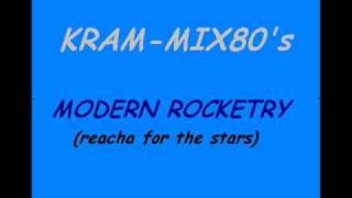 MODERN ROCKETRY  reacha for the starswmv [upl. by Yks]