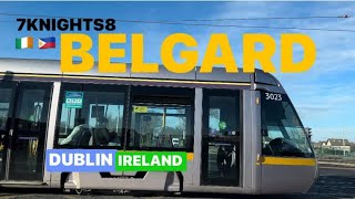 BELGARD LUAS STOPDUBLIN 🇮🇪🇵🇭 21112024 [upl. by Almallah]