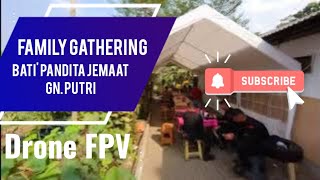 Drone FPV Family Gathering Bati Pandita Sabtu 23 September 2023 di Gereja Toraja Jemaat Gn Putri [upl. by Perseus109]