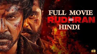 RUDHRAN Full Movie2024 New Released Hindi movie Raghava Lawrence Priya Bhavani Shankar [upl. by Goldman]