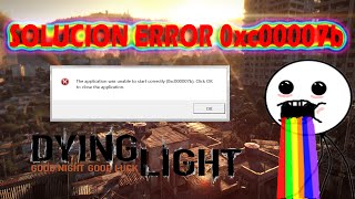 Dying Light y GTA V Solución error 0xc00007b DEFINITIVA link renovado [upl. by Latyrc]