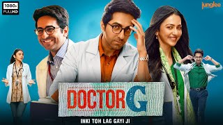 Doctor G Full Movie HD  Ayushmann Khurrana Rakul Preet Singh Shefali Shah  1080p Facts amp Review [upl. by Karola229]