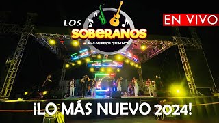 Los Soberanos 2024  quotTonta amp La Chica de Humoquot NUEVA VOZ ¡En Vivo LO MÁS NUEVO 4K HQ [upl. by Parke]