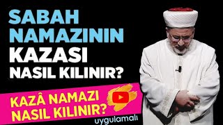 Sabah namazının kazası nasıl kılınır Uygulamalı örnek video [upl. by Ogg]