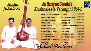 Malladi Brothers  Narayana Teerthar  Krishnaleela Tarangini Vol 2  Juke Box [upl. by Navonod]