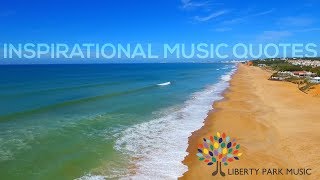 Inspirational Music Quotes by Famous Musicians  Video [upl. by Nnawaj]