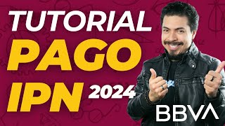 Tutorial Pago Examen IPN 2024 ¿Cómo pagar el Examen de Admisión al IPN en Practicaja BBVA [upl. by Auburta995]