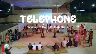 TELEPHONE  NKYINKYIM BAND FT JOSH GUITAR Originally by Mike Gyamfi [upl. by Akenor]